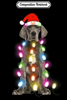 Composition Notebook: Great Dane Christmas Pajama Santa Hat Lights Gift Dog Lover  Journal/Notebook Blank Lined Ruled 6x9 100 Pages