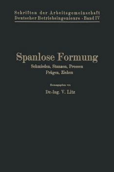 Paperback Spanlose Formung: Schmieden, Stanzen, Pressen, Prägen, Ziehen [German] Book