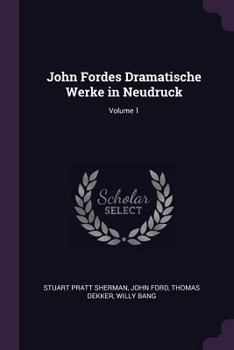 Paperback John Fordes Dramatische Werke in Neudruck; Volume 1 Book