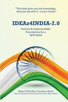 Paperback IDEAz4INDIA-2.0: Practical & Implementable Prescriptions for a NEW INDIA Book