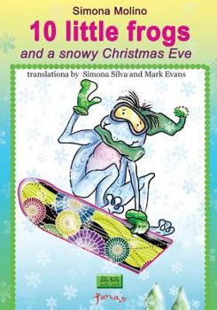 Paperback 10 little frogs and a snowy Christmas Eve Book