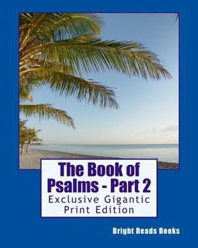 Paperback The Book of Psalms - Part 2: Exclusive Gigantic Print Edition Book