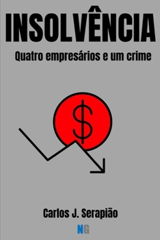 Paperback Insolvência: Quatro empresários e um crime [Portuguese] Book