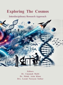 Hardcover Exploring The Cosmos: Interdisciplinary Research Approach Book