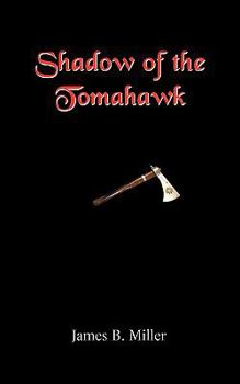 Paperback Shadow of the Tomahawk Book
