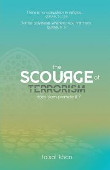 Paperback The scourge of terrorism: Does Islam promote it? Book