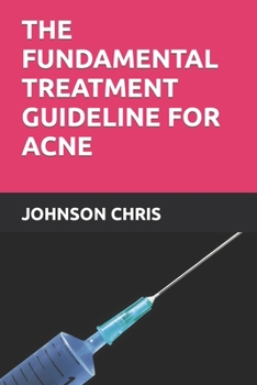 Paperback The Fundamental Treatment Guideline for Acne Book