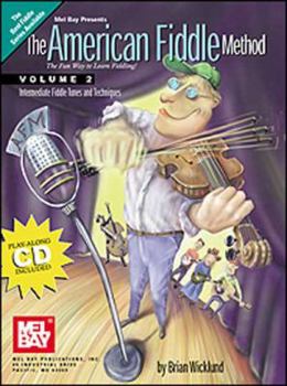 Paperback The American Fiddle Method, Volume 2 - Fiddle: Intermediate Fiddle Tunes and Techniques [With CD] Book