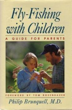 Hardcover Fly-Fishing with Children: A Guide for Parents Book