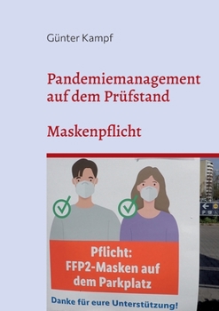 Paperback Pandemiemanagement auf dem Prüfstand: Maskenpflicht [German] Book