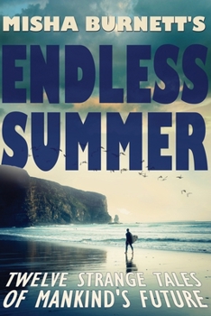 Paperback Misha Burnett's Endless Summer Book