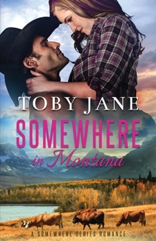 Paperback Somewhere in Montana: Secret Billionaire Family Romance Book