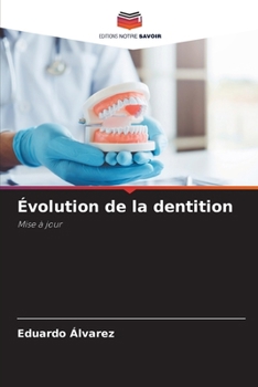 Évolution de la dentition (French Edition)
