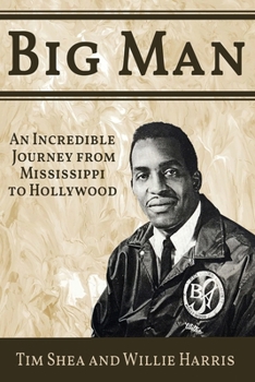 Paperback Big Man: An Incredible Journey from Mississippi to Hollywood Book