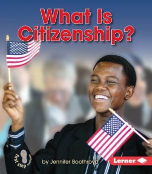 What Is Citizenship? - Book  of the Exploring Government