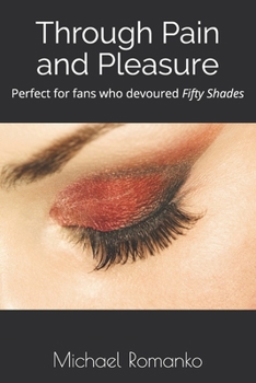 Paperback Through Pain and Pleasure Book