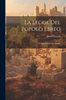 Paperback La Legge Del Popolo Ebreo: Nel Suo Svolgimento Storico [Italian] Book