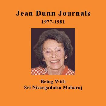 Paperback Jean Dunn Journals: Being with Nisargadatta Maharaj Book