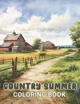 Paperback Country Summer Coloring Book: 100+ Fun And Easy Coloring Pages Book