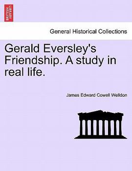 Paperback Gerald Eversley's Friendship. a Study in Real Life. Book