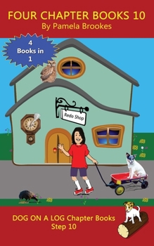 Paperback Four Chapter Books 10: Sound-Out Phonics Books Help Developing Readers, including Students with Dyslexia, Learn to Read (Step 10 in a Systema [Large Print] Book