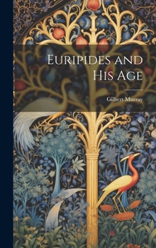 Hardcover Euripides and his Age Book