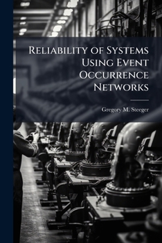 Paperback Reliability of Systems Using Event Occurrence Networks Book