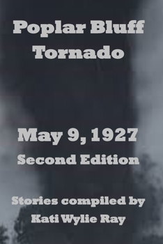 Paperback Poplar Bluff Tornado: May 9, 1927 Book