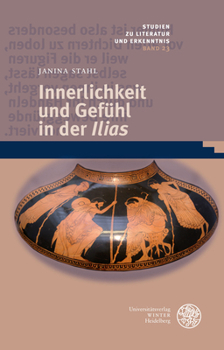 Hardcover Innerlichkeit Und Gefuhl in Der 'Ilias' [German] Book