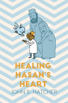 Paperback Healing Hasan's Heart Book