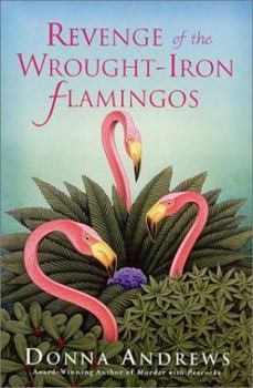 Hardcover Revenge of the Wrought-Iron Flamingos Book