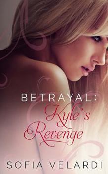 Paperback Betrayal: Kyle's Revenge Book