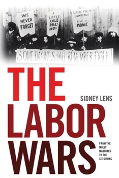 Paperback The Labor Wars: From the Molly Maguires to the Sitdowns Book