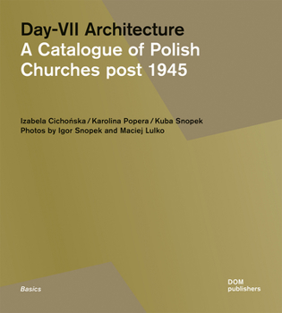 Paperback Day-VII Architecture: A Catalogue of Polish Churches Post 1945 Book