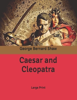 Paperback Caesar and Cleopatra: Large Print Book