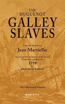 Paperback The Huguenot Galley Slaves Book