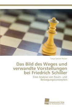 Paperback Das Bild des Weges und verwandte Vorstellungen bei Friedrich Schiller [German] Book