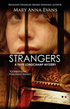 Strangers - Book #6 of the Faye Longchamp