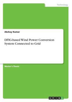 Paperback DFIG-based Wind Power Conversion System Connected to Grid Book