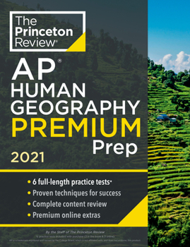 Paperback Princeton Review AP Human Geography Premium Prep, 2021: 6 Practice Tests + Complete Content Review + Strategies & Techniques Book