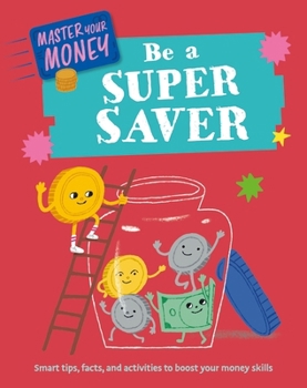 Hardcover Franklin Watts Master Your Money Be a Super Saver. Book