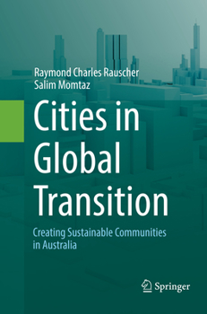 Paperback Cities in Global Transition: Creating Sustainable Communities in Australia Book