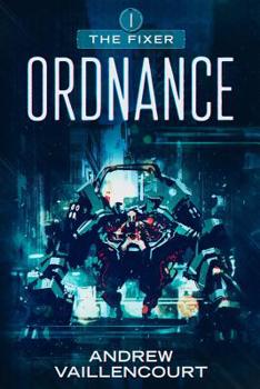 Ordnance - Book #1 of the Fixer