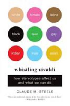 Paperback Whistling Vivaldi: How Stereotypes Affect Us and What We Can Do Book