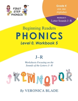 Paperback First Step Phonics Beginning Workbooks Level 0, Workbook 5: Letter Sounds J - R Book