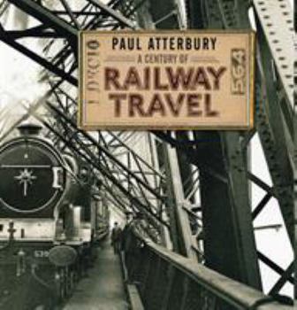 Hardcover A Century of Railway Travel Book