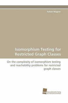 Paperback Isomorphism Testing for Restricted Graph Classes Book