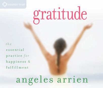 Audio CD Gratitude: The Essential Practice for Happiness and Fulfillment Book