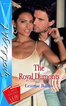 Paperback The Royal Dumonts (Silhouette Spotlight) Book