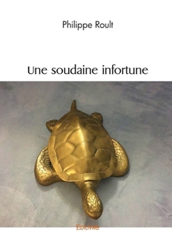 Paperback Une soudaine infortune [French] Book